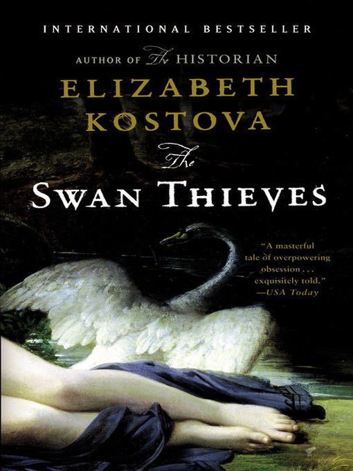 Détails du titre pour The Swan Thieves par Elizabeth Kostova - Disponible